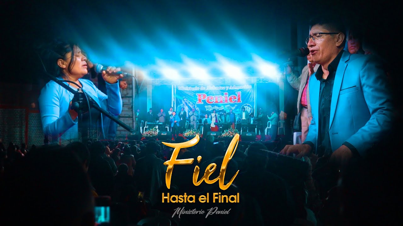 Fiel Hasta el Final | Ministerio Peniel (En Vivo) | 22° Aniversario