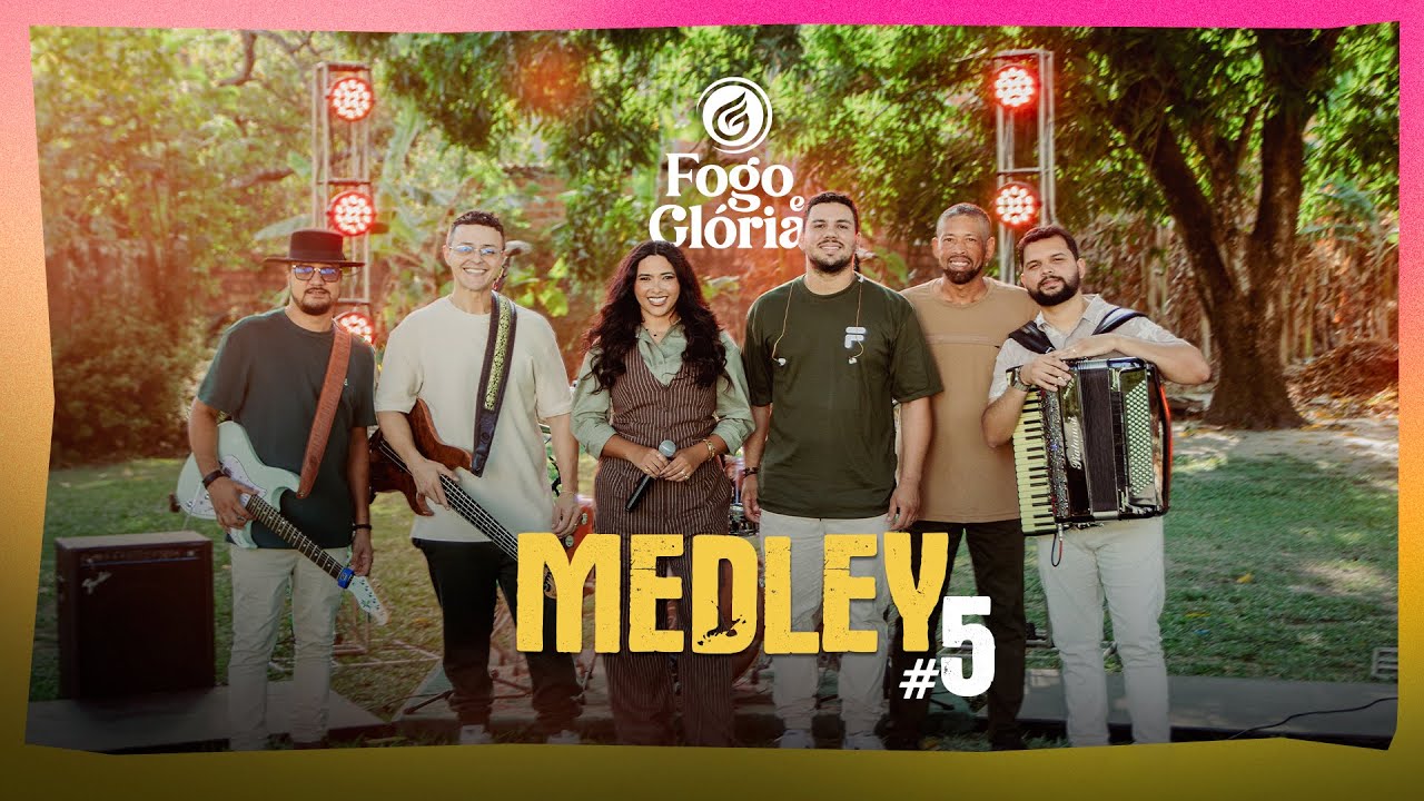 Fogo e Glória - Medley #5 [Do nosso jeito]