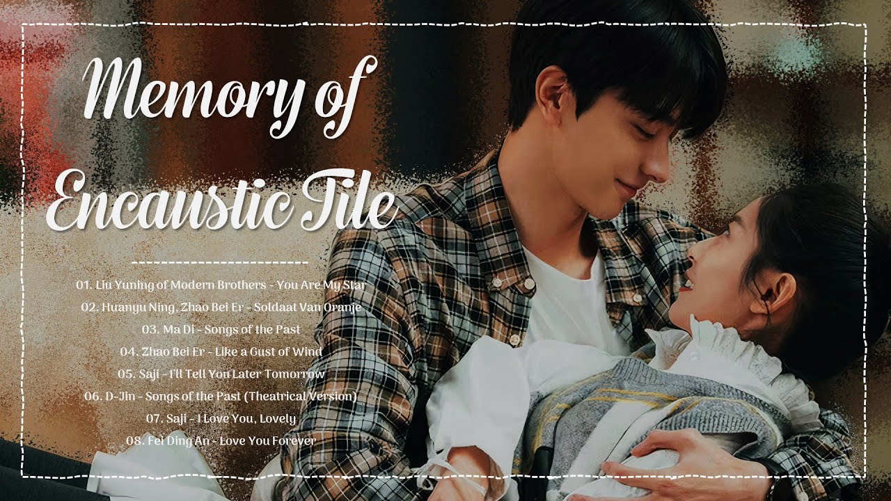 [Full OST + Mp3 link] || Memory of Encaustic Tile OST / 昔有琉璃瓦 影视剧原声带