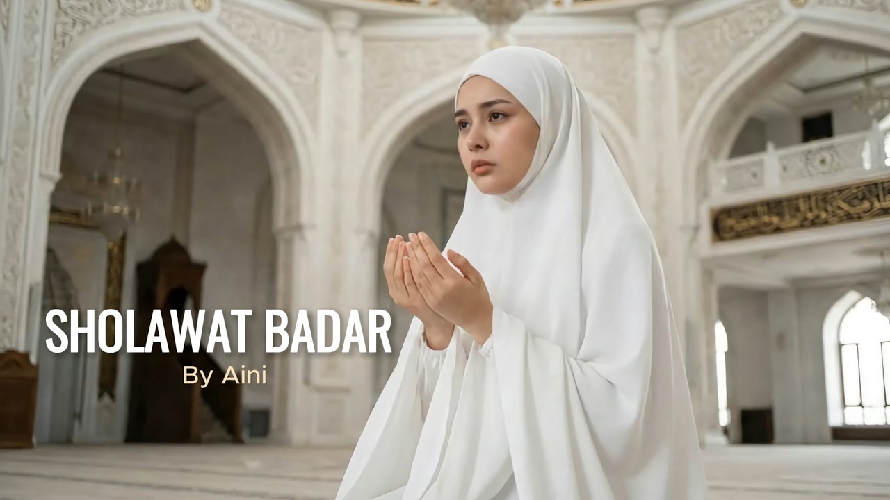 SHOLAWAT BADAR by AINI (Sholawat Merdu)