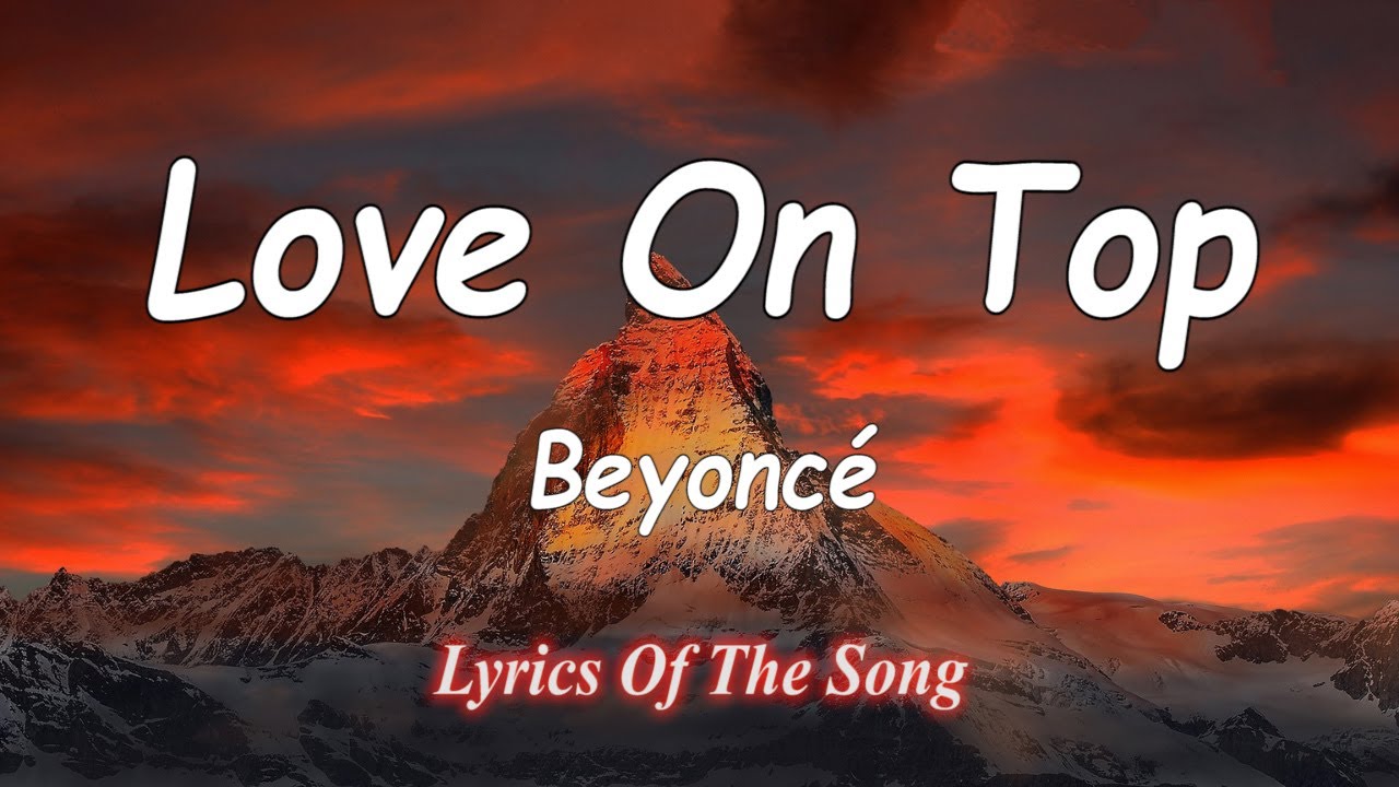 Beyonc&eacute; - Love On Top (Lyrics)