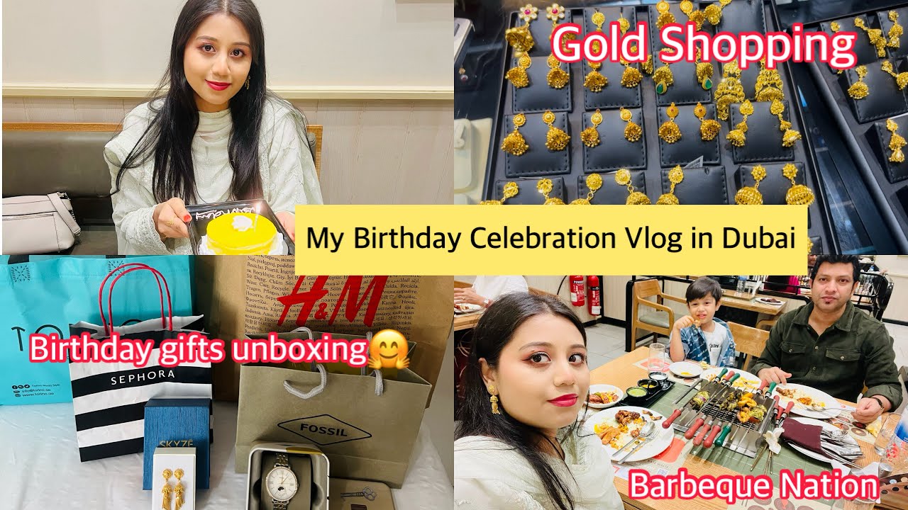 My Birthday Celebration Vlog in Dubai🥳Birthday Gifts Unboxing | Birthday Shopping🛍️|Barbeque Nation