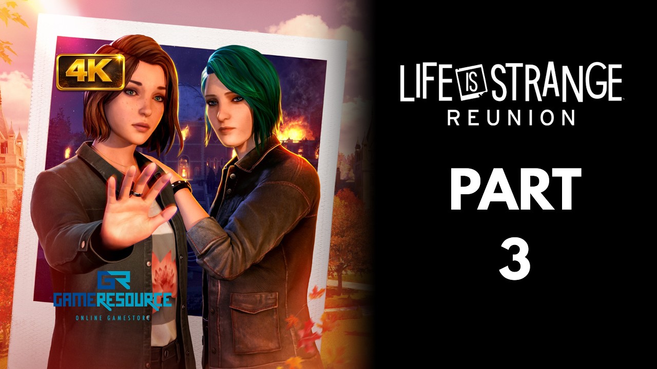 Life is Strange Reunion - Part 3 - Detective Max! | Gameplay Walkthrough | 4K | No Commentary