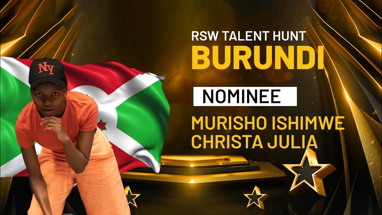 RSW TALENT HUNT BURUNDI - MURISHO ISHIMWE CHRISTA JULIA