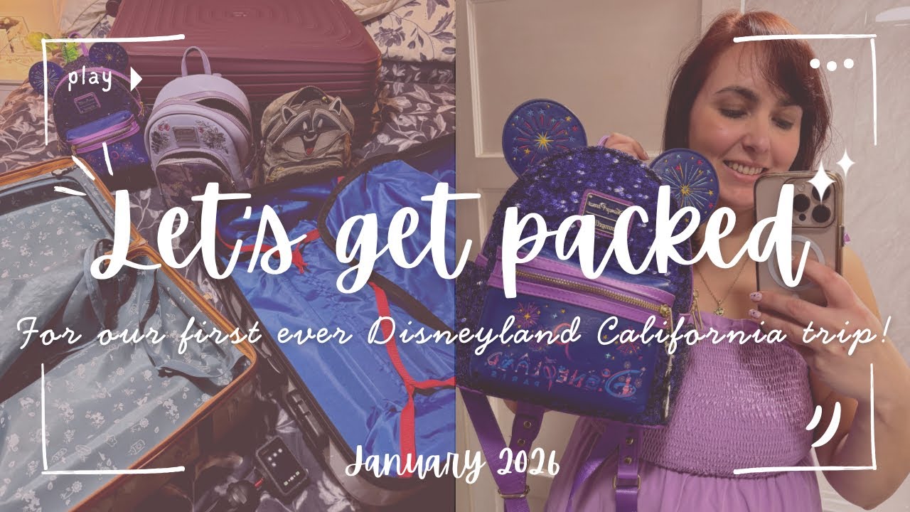 Let’s get packed | Our FIRST EVER Disneyland California trip 🇺🇸 |  January 2026