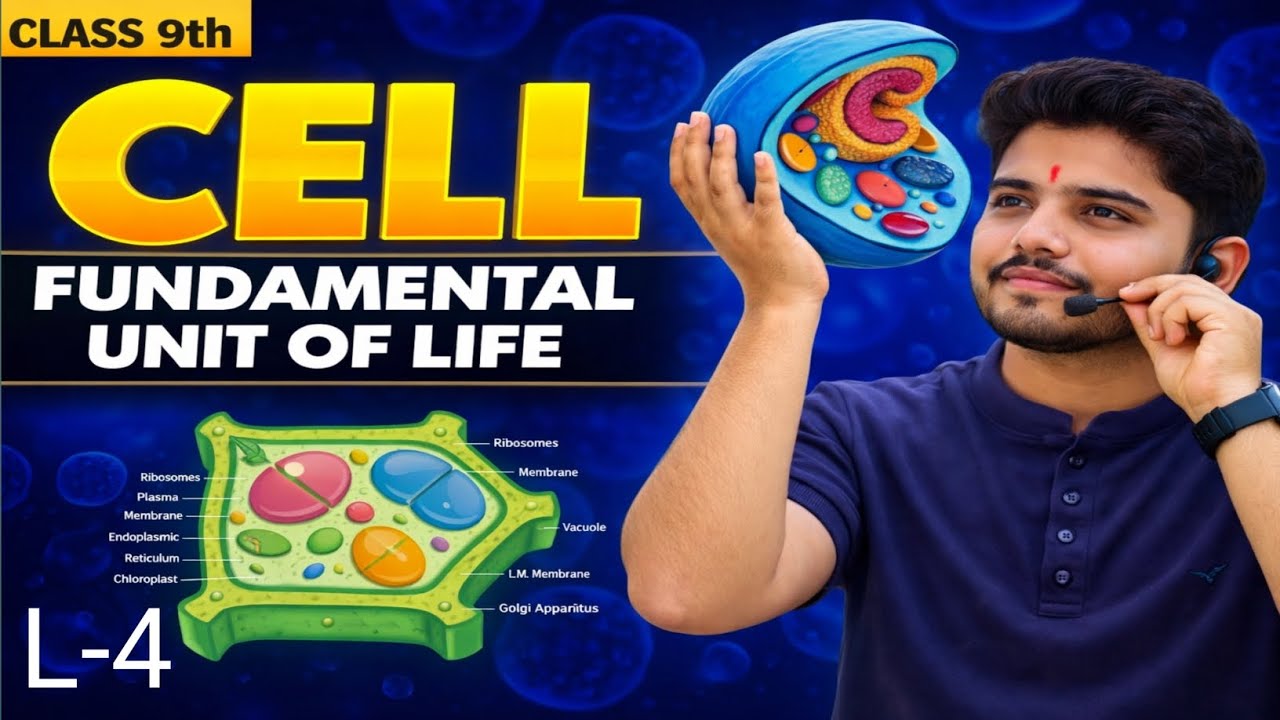 The Fundamental Unit of Life Class 9 || NCERT Chapter 5 (Cell) || Lecture 4 