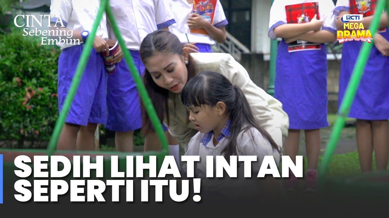 INI CERITANYA! Intan Jadi Korban Bully di Sekolah | CINTA SEBENING EMBUN | Eps.26-27 Part 5