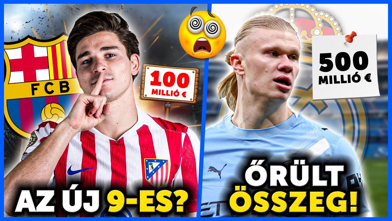 Barcelona: 100 millió € Julián Álvarezért? - íme, a TERV! A Real Madrid BANKOT ROBBANT Haalandért?