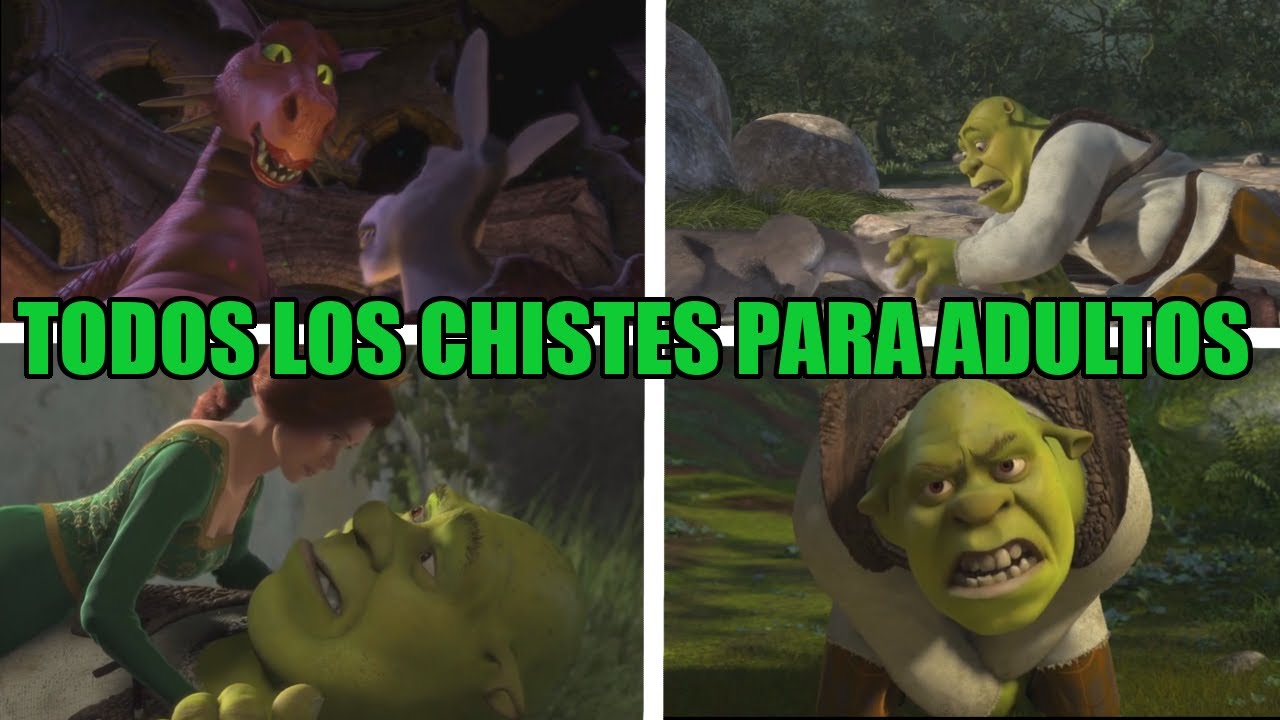 TODOS LOS CHISTES PARA ADULTOS DE SHREK (PELICULAS)