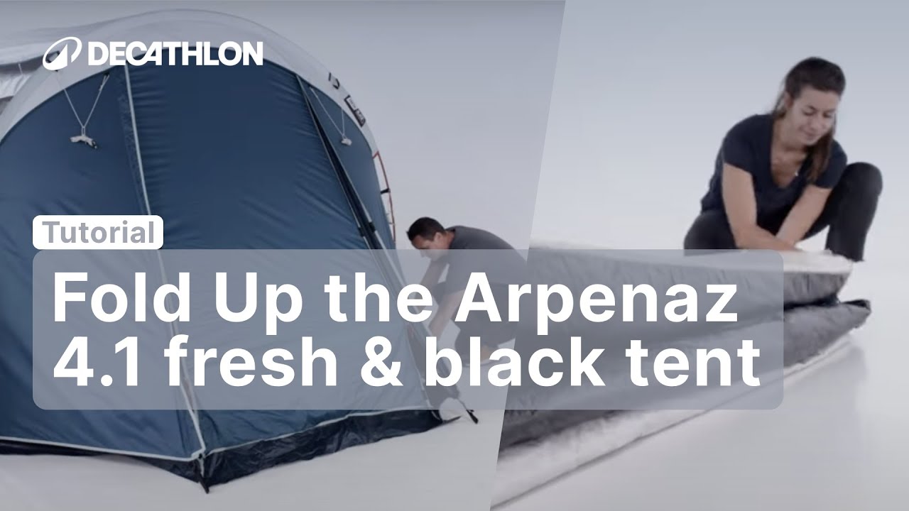 TUTORIAL - How to fold up the ARPENAZ 4.1 FRESH & BLACK TENT ? | Decathlon_QUECHUA