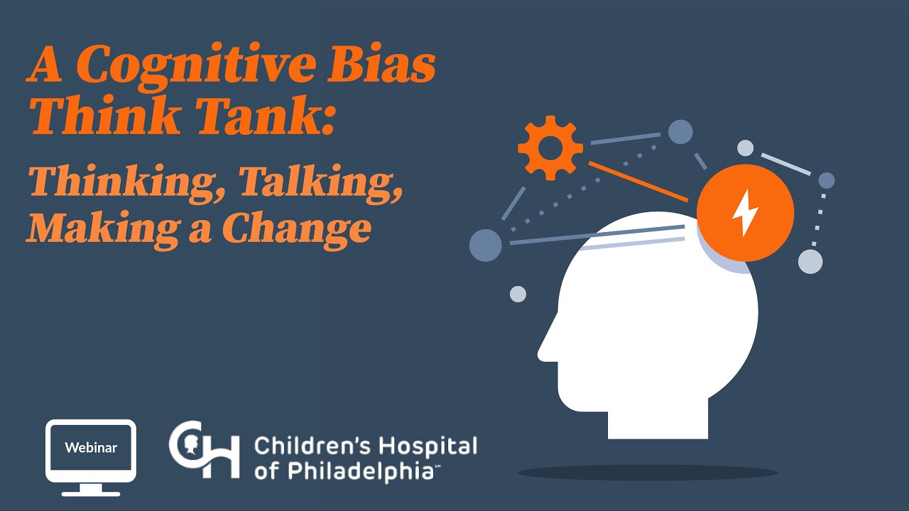 A Cognitive Bias Think Tank: Thinking, Talking, Making a Change
