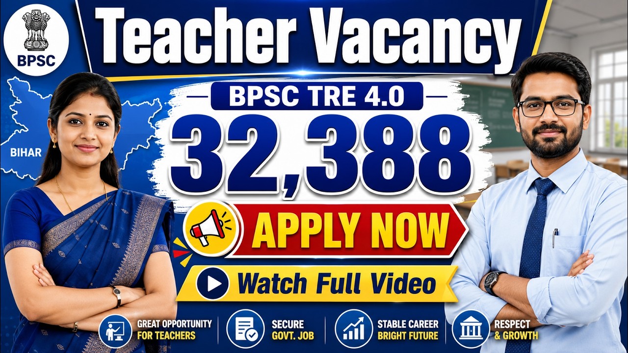 BPSC TRE 4.0 Recruitment 2026 🔥 32,388 Teacher Vacancy | Eligibility, Age Limit & Form