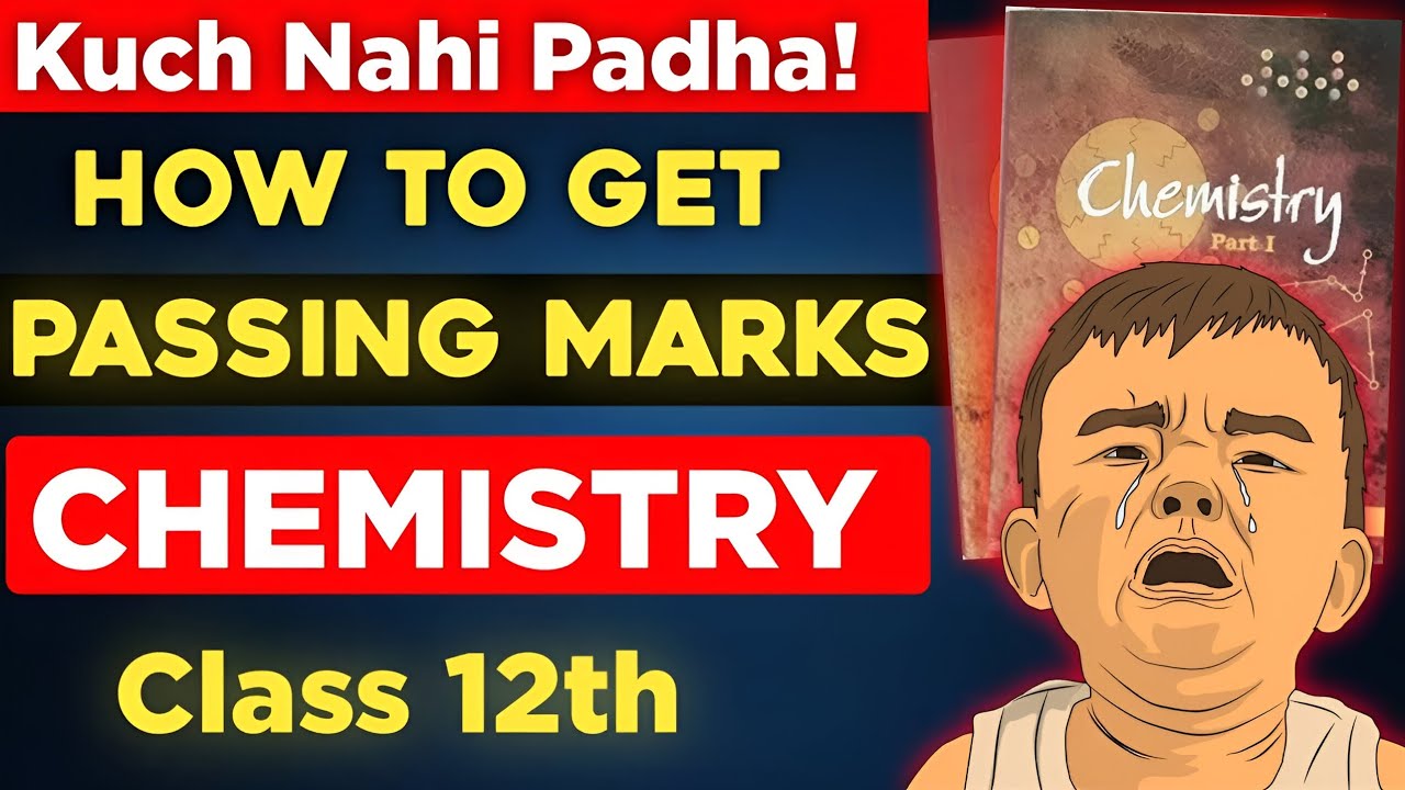 How to pass in class 12 chemistry 😭😱