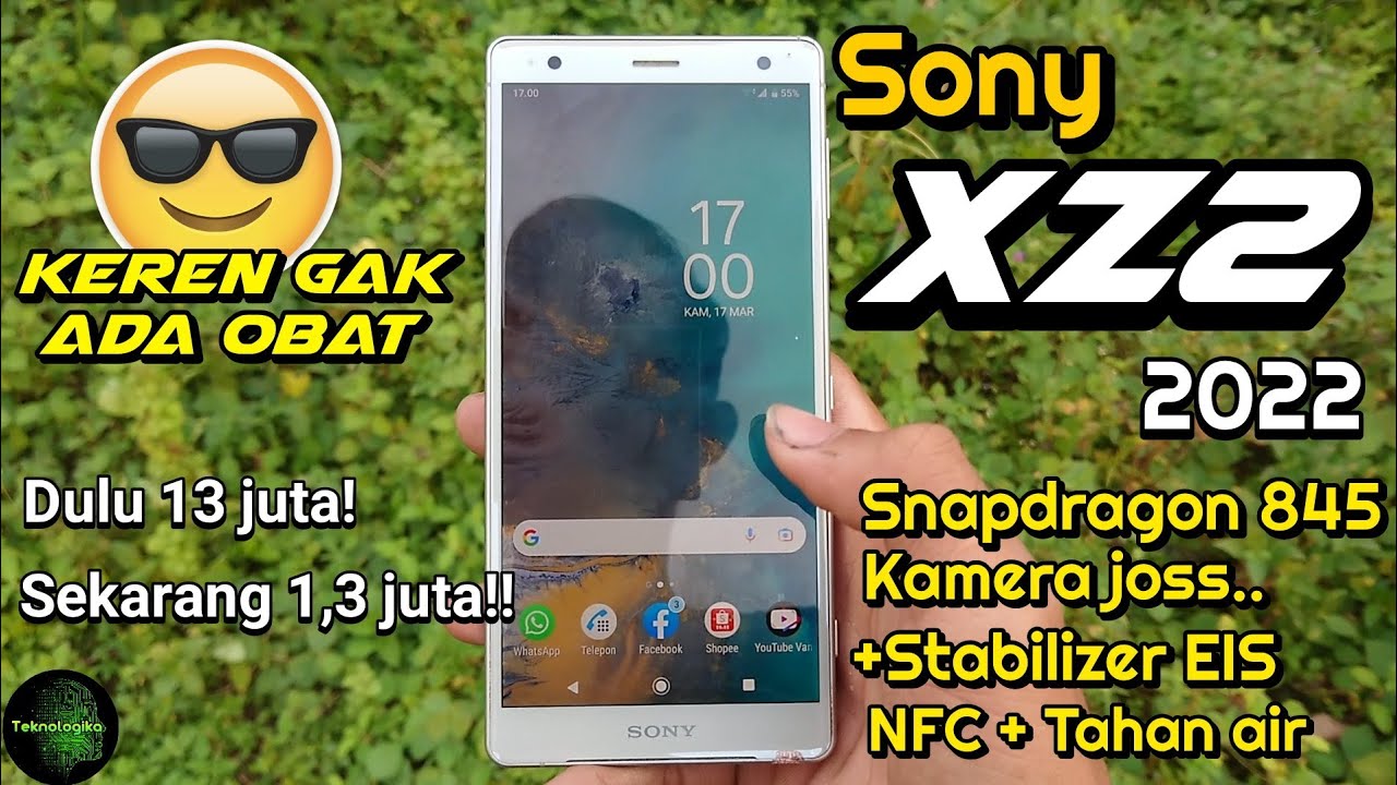 Xperia XZ2 di tahun 2022 | Hp gaming 1 jutaan | Kamera superior | Review hp murah | Teknologika#xz2