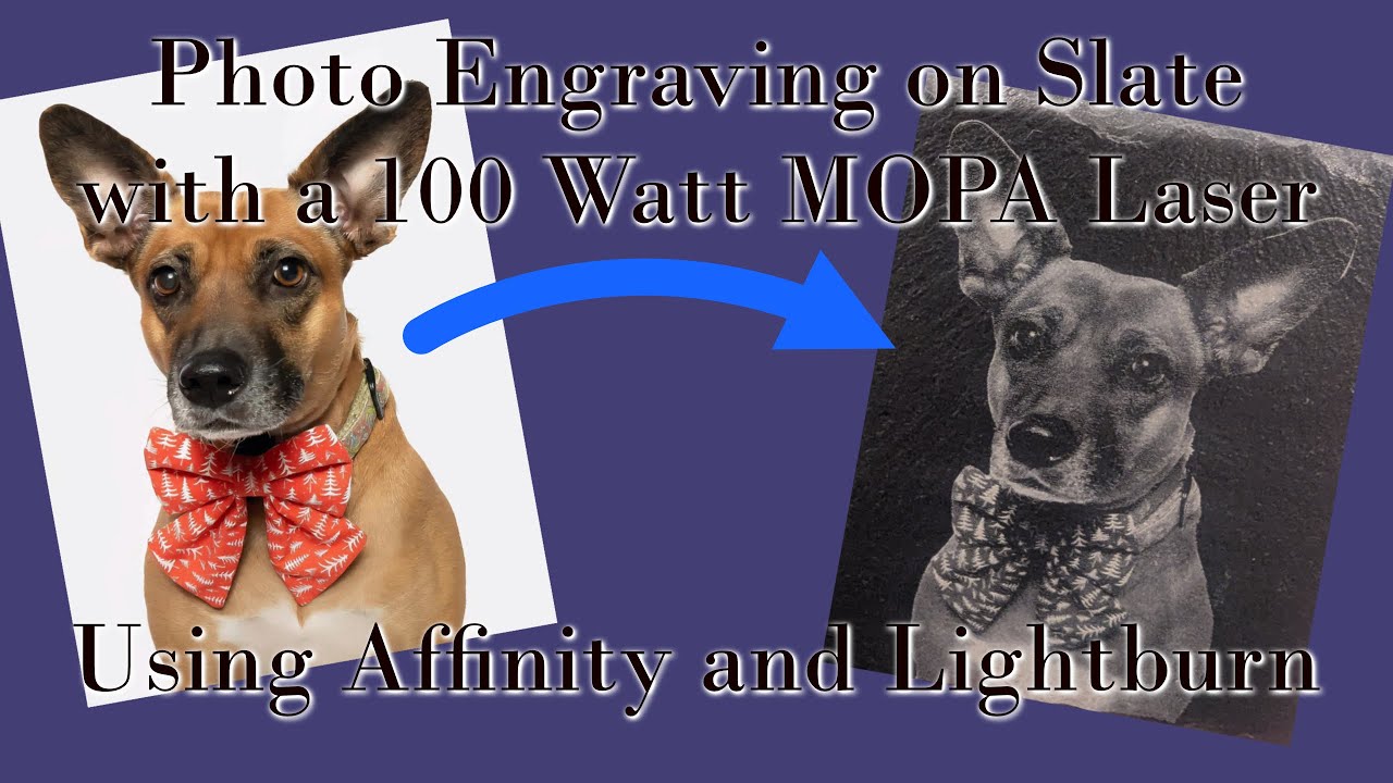 Engraving Photos on Slate with 100 Watt MOPA, Affinity, and Lightburn