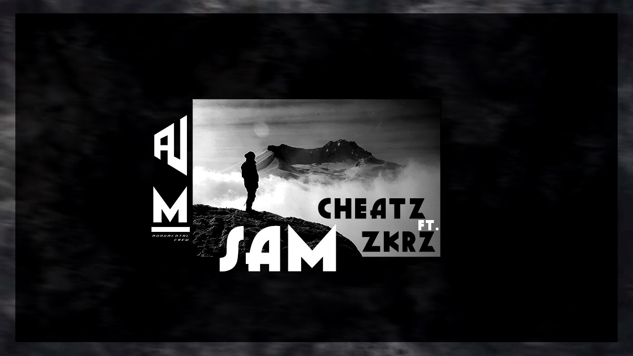 Cheatz - Sam (FT.ZKRZ)
