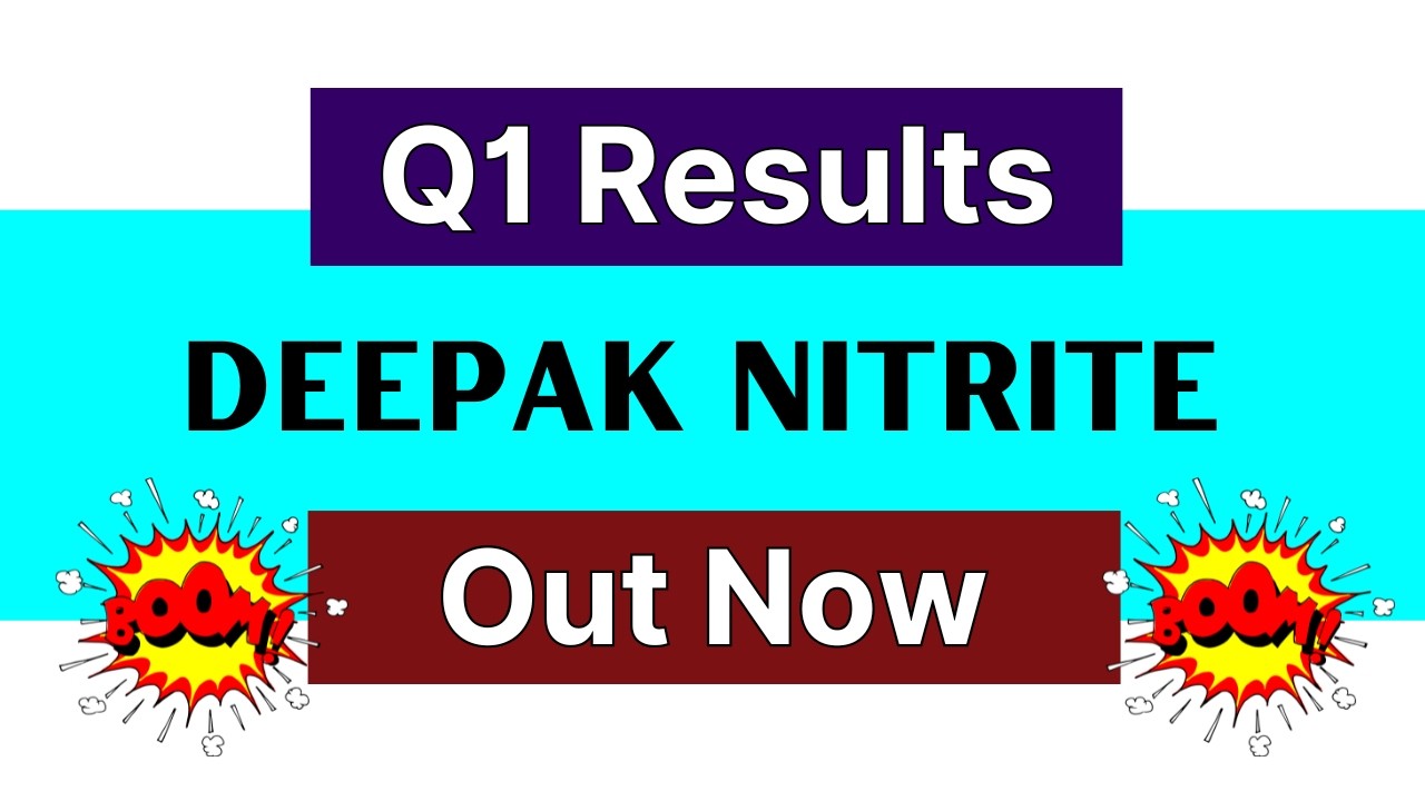 DEEPAK NITRITE Q1 Results 2027 &bull; DEEPAK NITRITE Latest News &bull; DEEPAK NITRITE Q1 Results