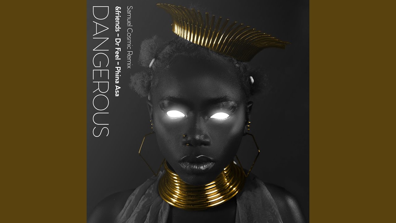 Dangerous (Samuel Cosmic Extended Mix)
