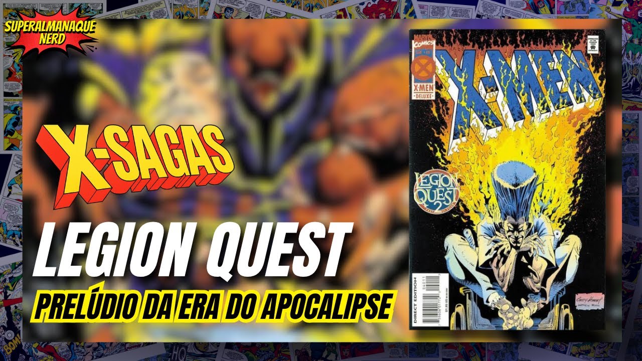 X-Men Sagas: Legion Quest - Prelúdio da Era do Apocalipse.