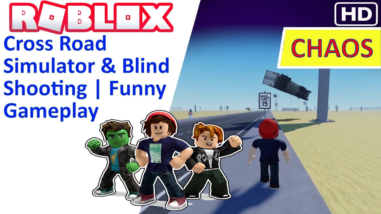 Roblox Cross Road Simulator & Blind Shooting | Funny Gameplay