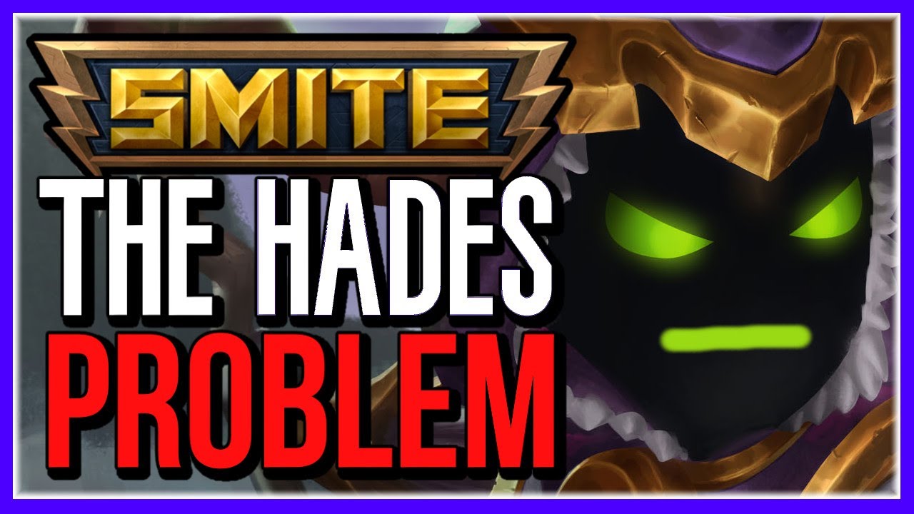 The Hades Problem... | SMITE