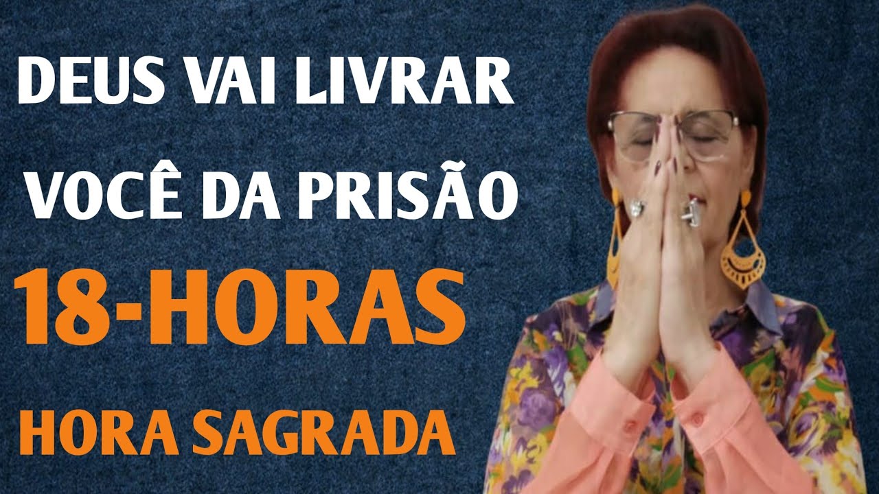 ORAÇÃO DAS 18-HORAS 09 DE MARÇO 