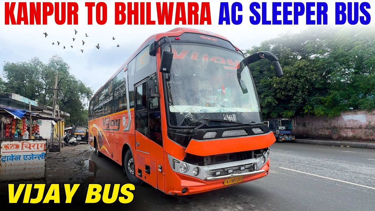 Kanpur to Bhilwara in Vijay Bus Service I AC Sleeper Bus I कानपुर से भीलवाड़ा एसी स्लीपर बस I 