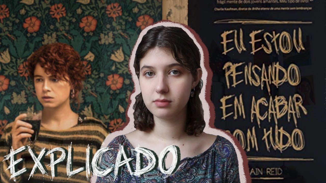 Eu estou pensando em acabar com tudo - Livro vs Filme | Explicando e Análise (Com e Sem Spoiler)