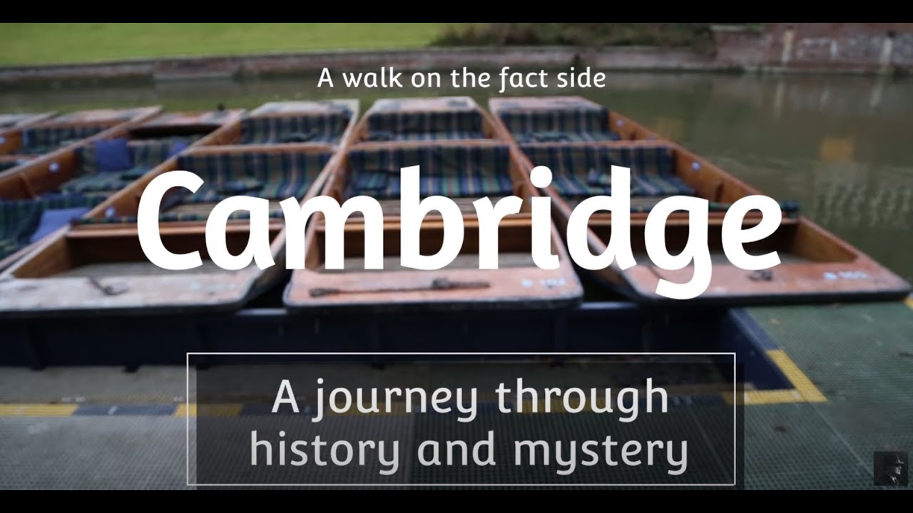 2022 - MYSTERIOUS CAMBRIDGE -  Historic Tour of Cambridge University and City