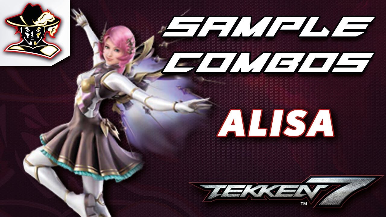 Tekken 7: Alisa - Staple Combos