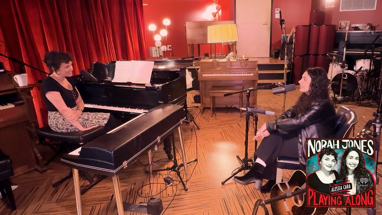 Norah Jones Is Playing Along with Alessia Cara (Podcast Season 2 Episode 5)