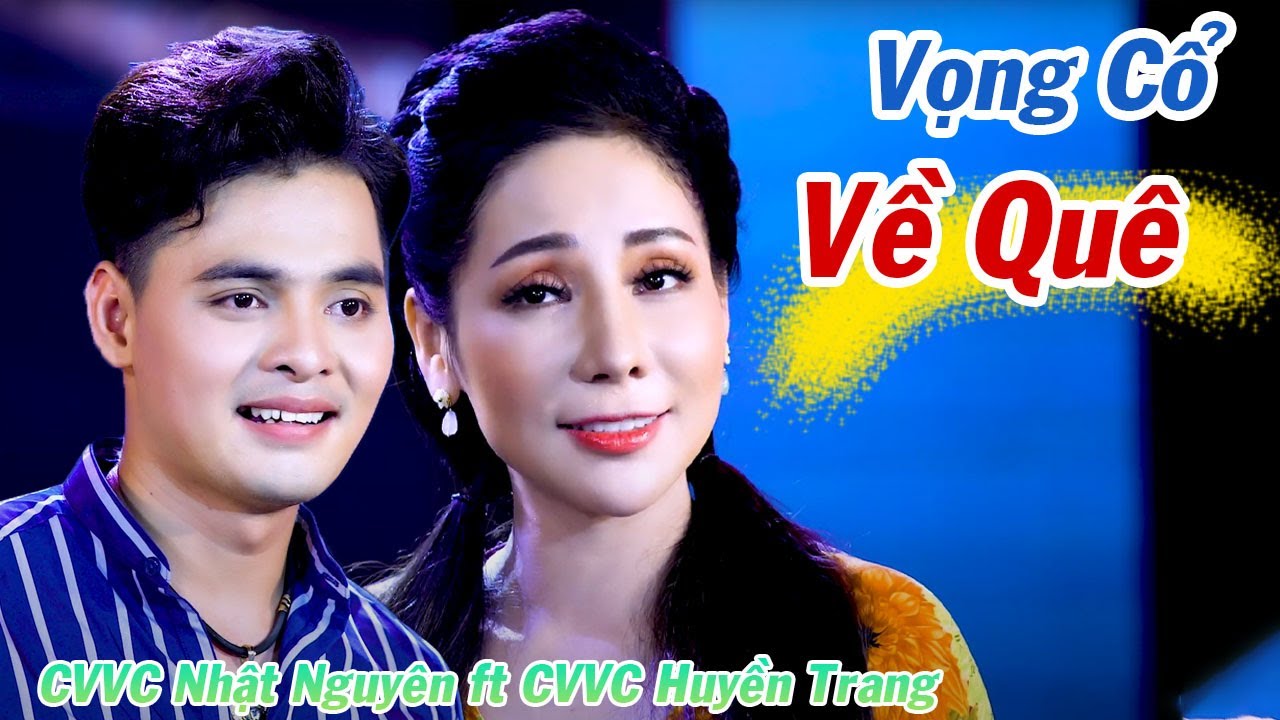 Cặp Đôi Chuông Vàng Hát Vọng Cổ Cực Hay ❤️ Vọng Cổ Về Quê - CVVC Huyền Trang ft CVVC Nhật Nguyên