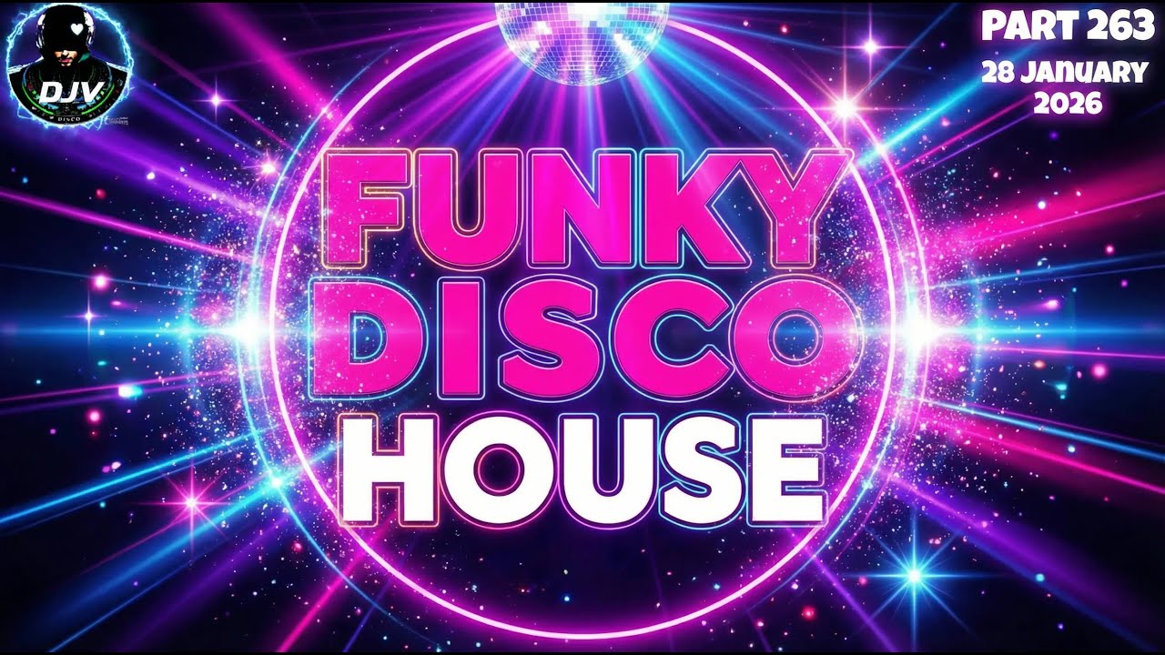 Feel-Good Funky Disco House Grooves | Positive Night Vibes ✨🪩 DJV Energy Mix 2026