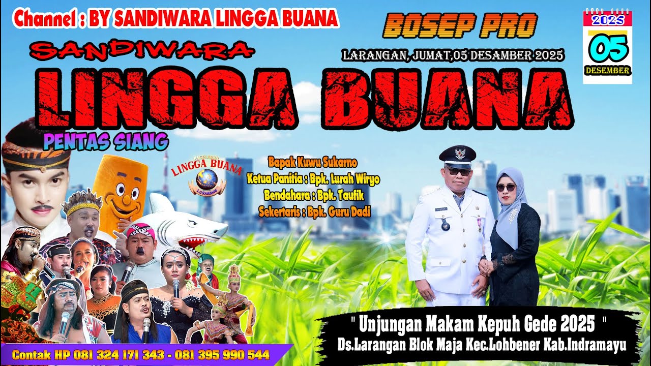 LIVE SANDIWARA LINGGA BUANA Larangan, jumat,05 Desamber 2025   PENTAS SIANG