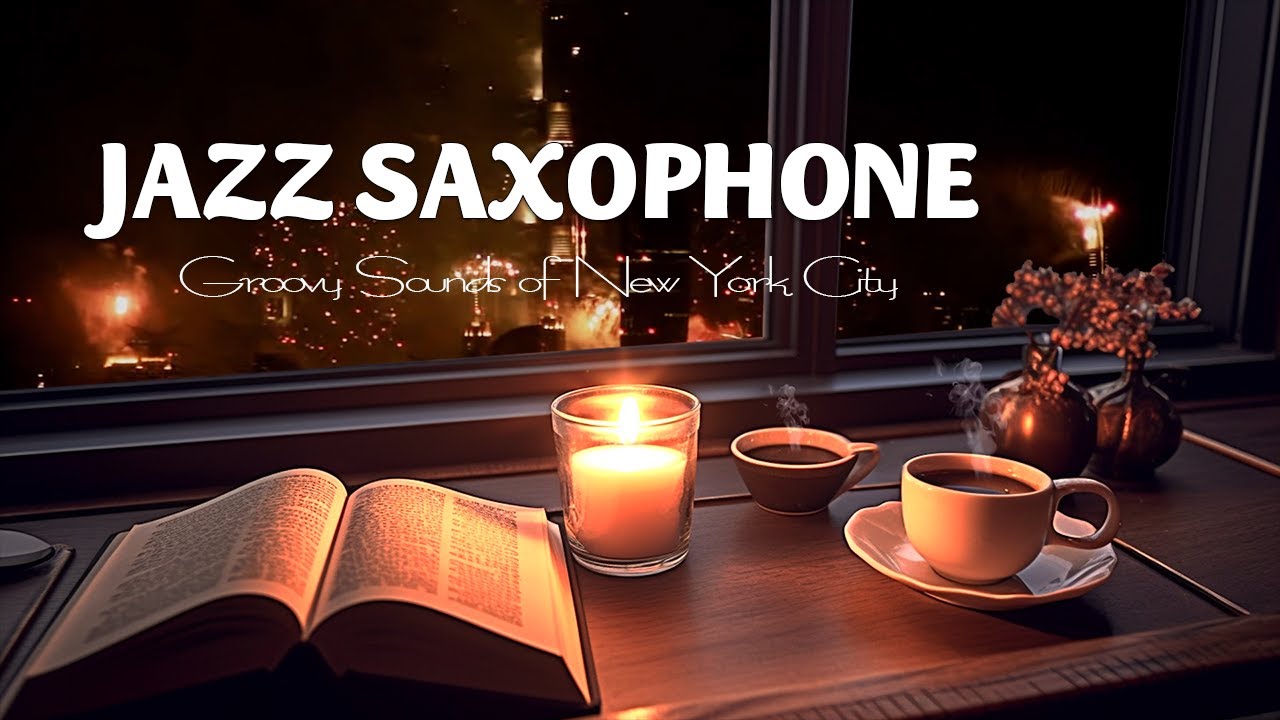 Urban Jazz Saxophone: Groovy Sounds of New York City | Relax Night Jazz