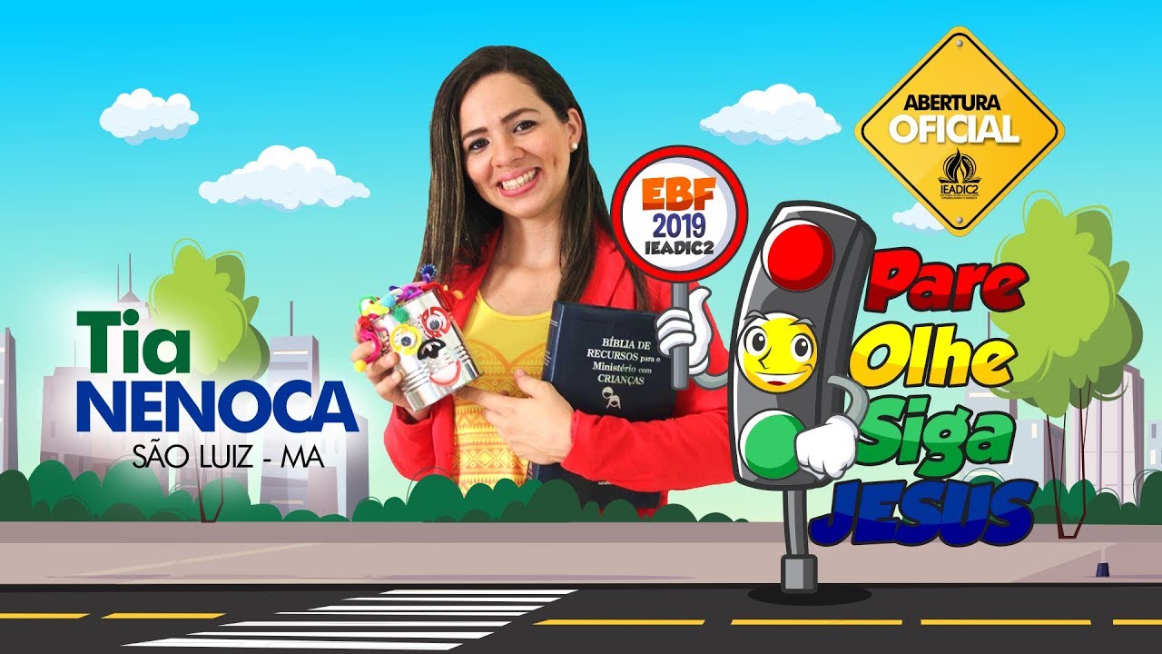 Abertura Escola Bíblica de Férias 2019 | Tia Nenoca - Pare, olhe, siga Jesus.