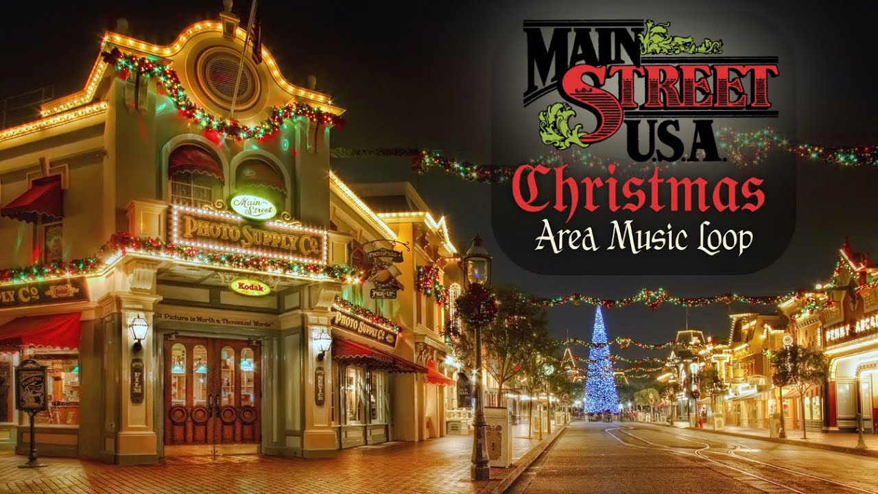 Main Street, U.S.A. Christmas Holiday Area Music Loop [HIGH FIDELITY]