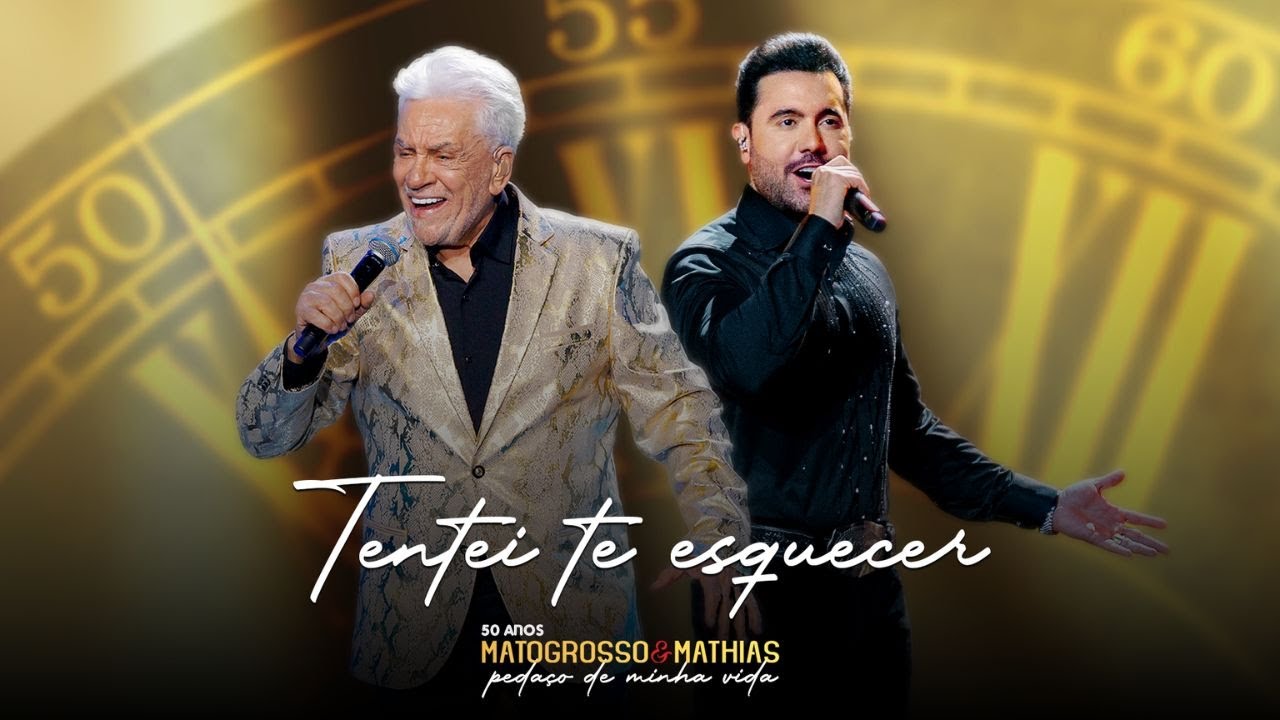 Matogrosso e Mathias - Tentei Te Esquecer (DVD 50 Anos: Pedaço de Minha Vida)