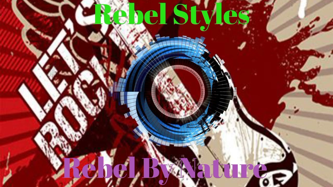 Rebel By Nature @rebelstylesmusic