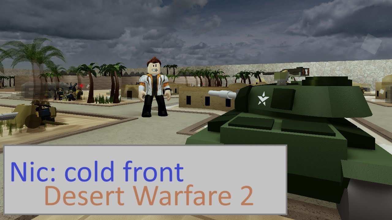 Nic: Cold Front | Desert warfare (Part 2) | Noobs in Combat