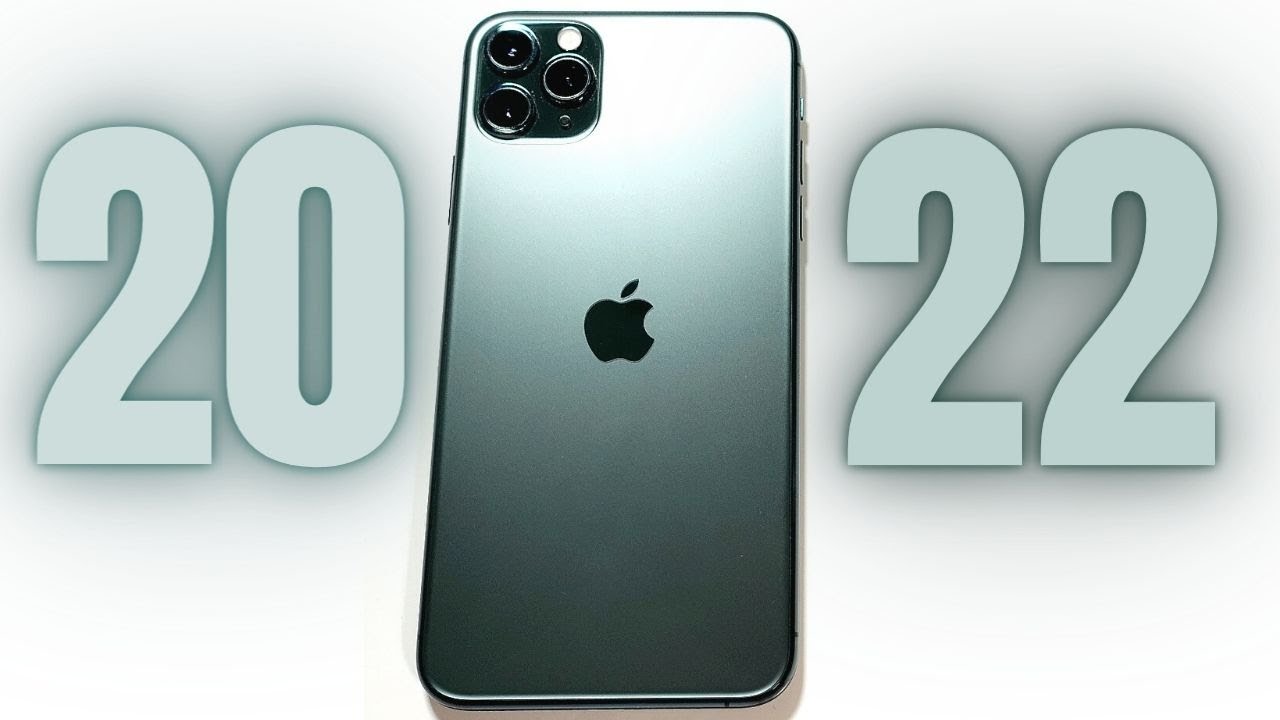 Should You Buy iPhone 11 Pro Max in 2022