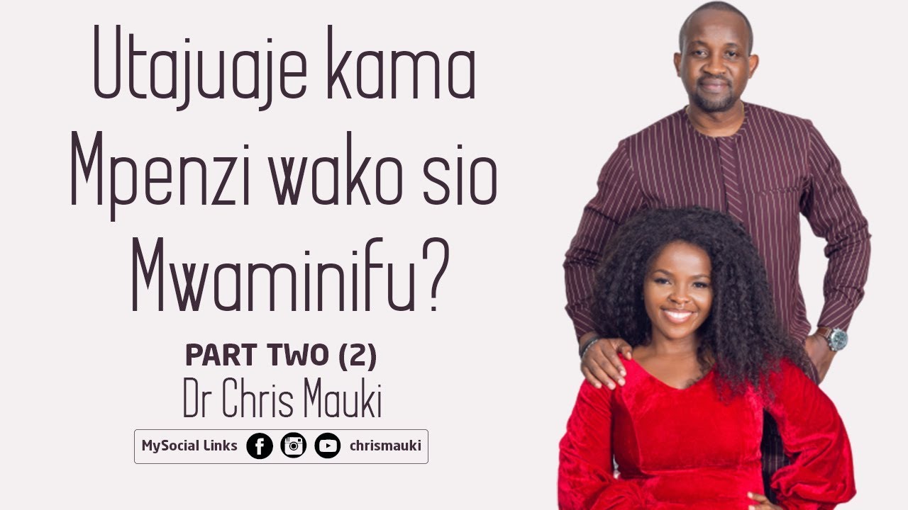 Dr Chris Mauki : Utajuaje kama mpenzi wako sio mwaminifu?