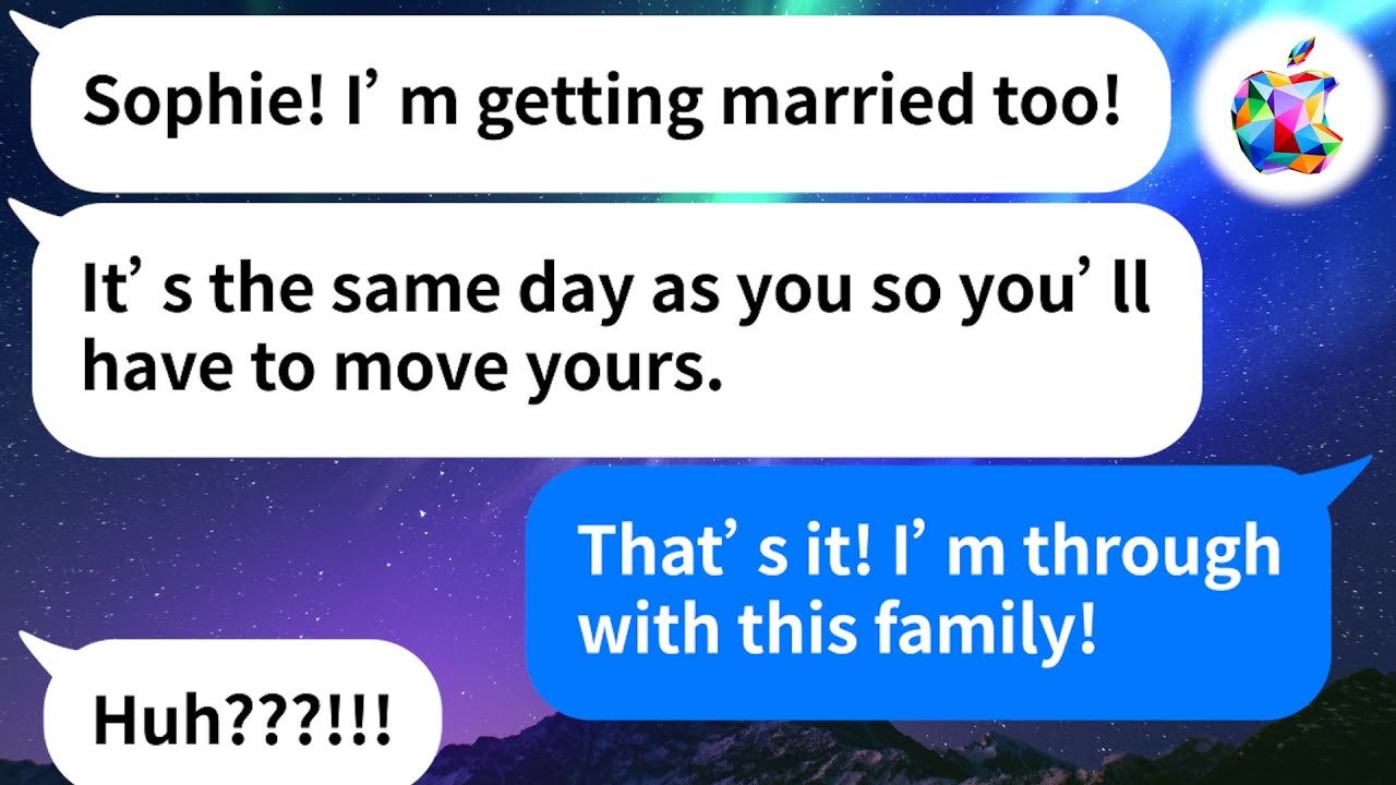 【Apple】My sister decided to steal my wedding date with mom's belssing and they want my dress as well