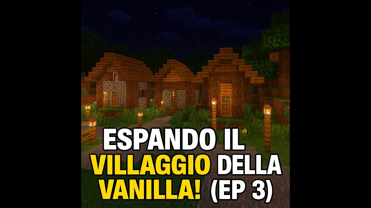 Espando il Villaggio della Vanilla per il Server Discord! (EP3)