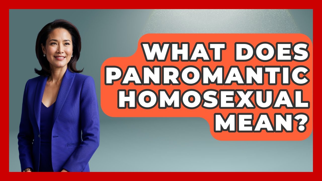 What Does Panromantic Homosexual Mean? - Gender Equality Network