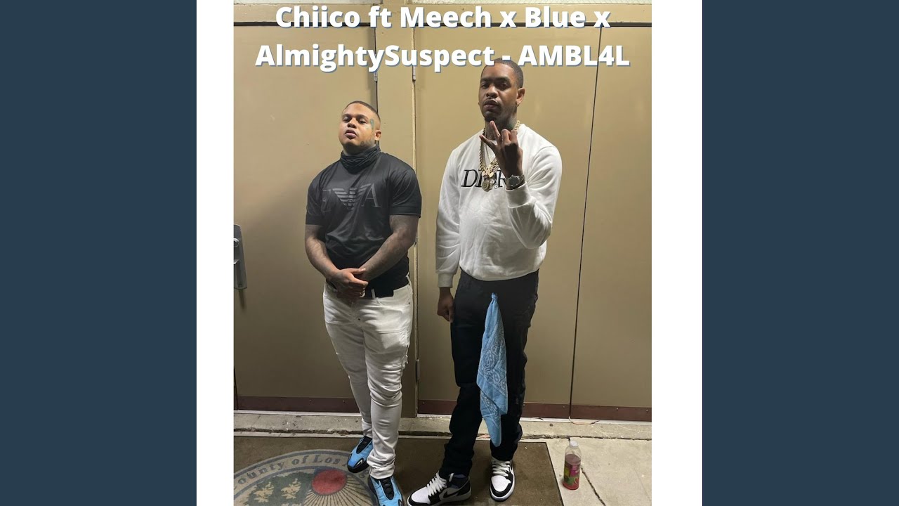 AMBL4L (feat. Almighty Suspect, Meech & Blue)