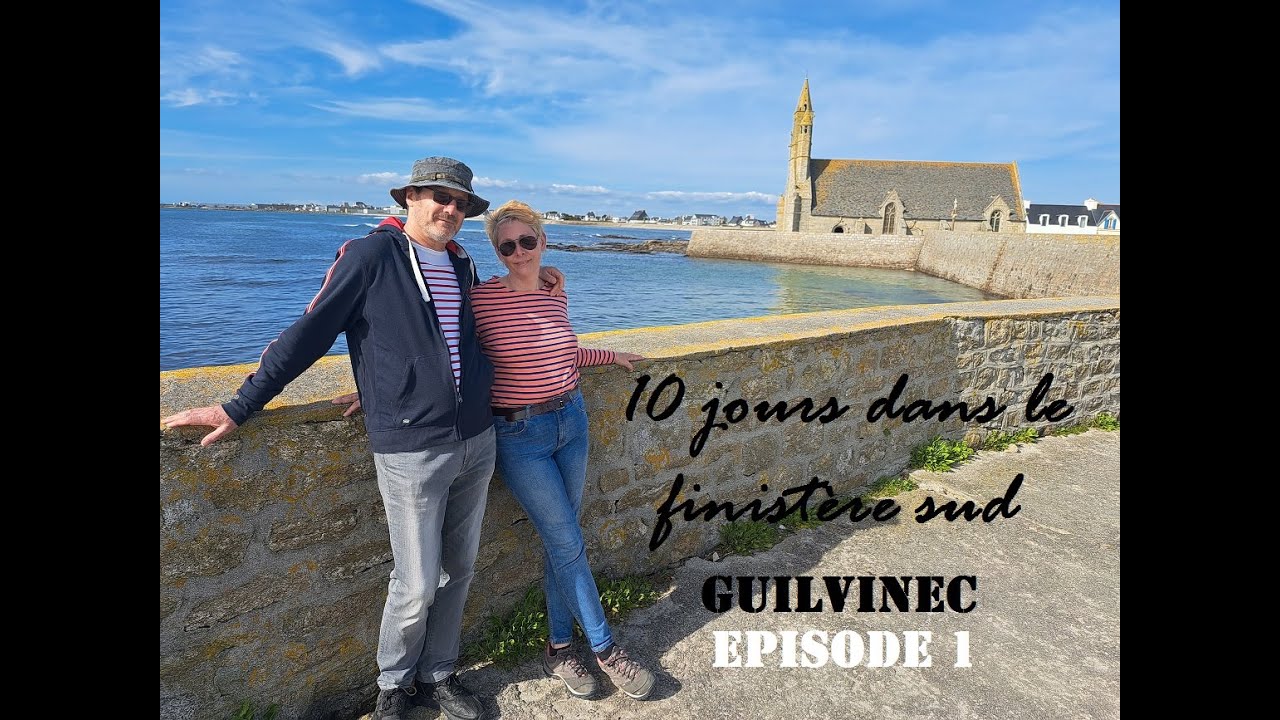 10 jours dans le finistère sud à guilvinec partie 1