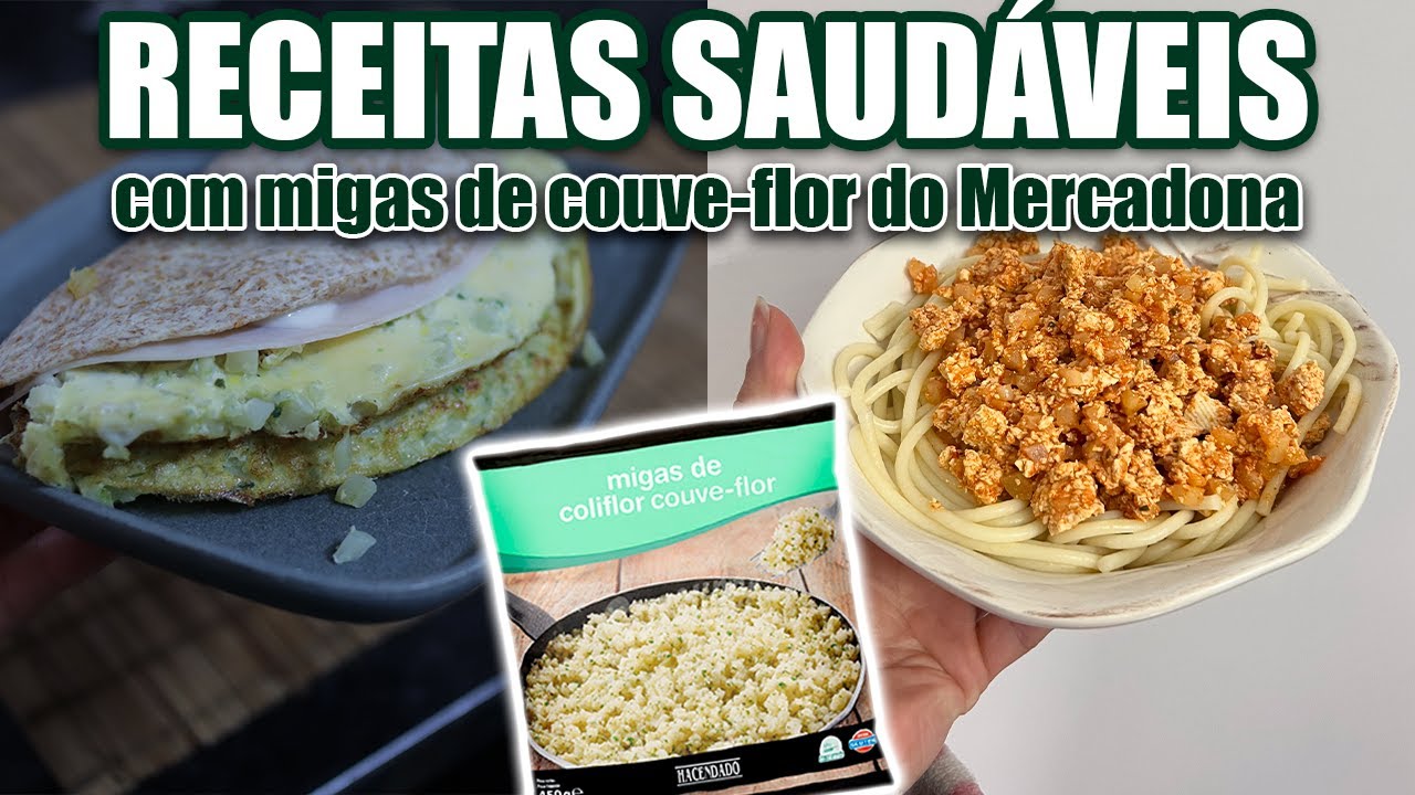 4 RECEITAS SAUDÁVEIS E PRÁTICAS PARA USARES AS MIGAS DE COUVE FLOR DO MERCADONA