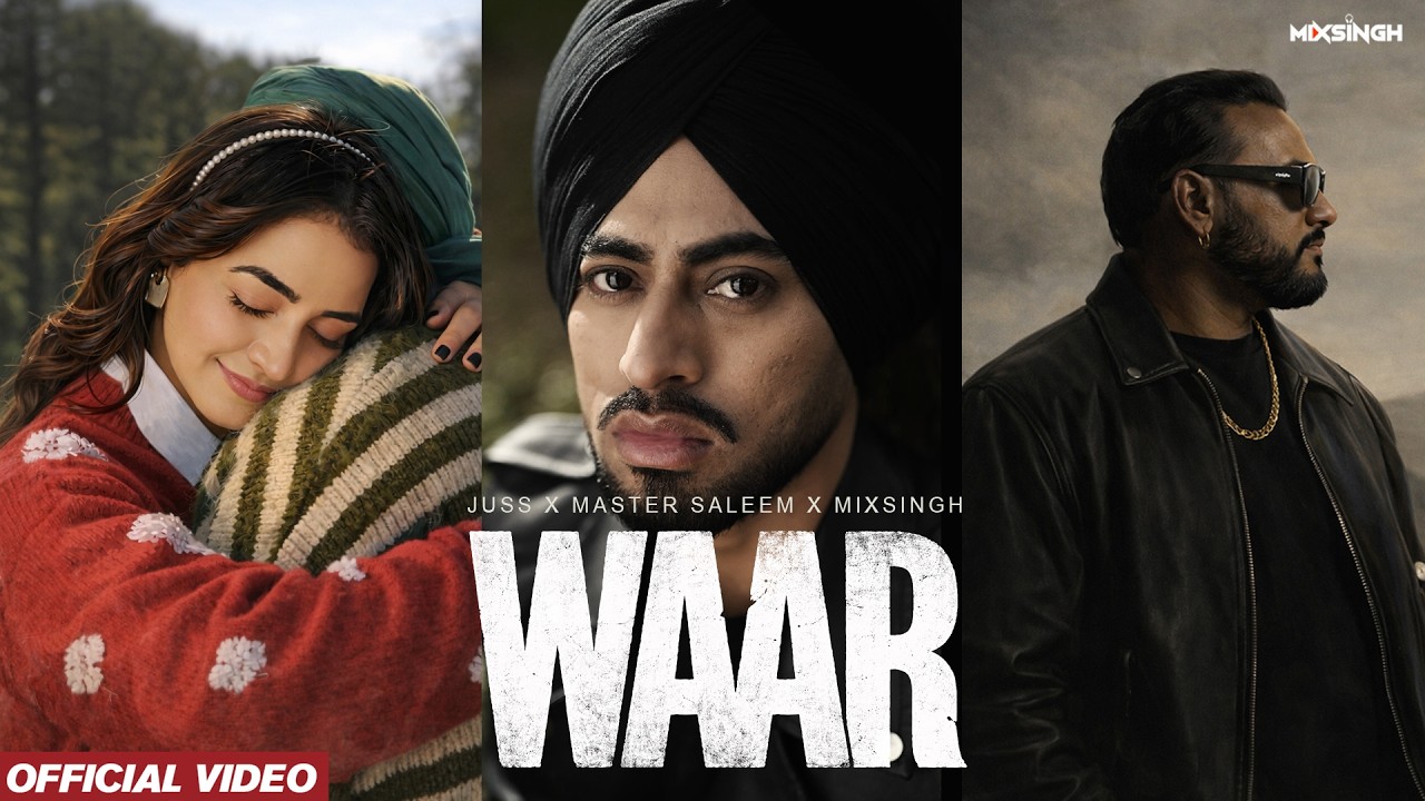 WAAR (Official Video) Juss | Master Saleem | MixSingh | Latest Punjabi Songs 2026