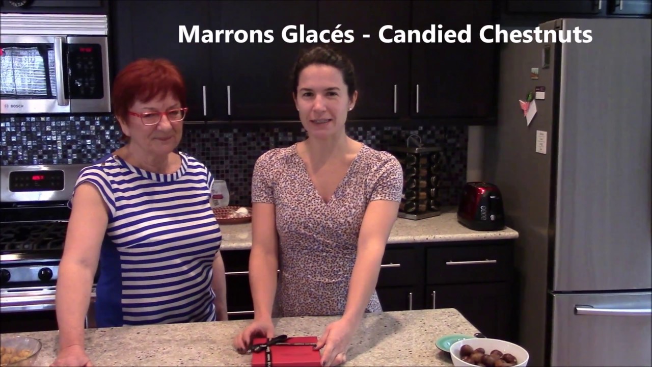 How to fix delicious French Marrons Glac&eacute;s (Candied Chestnuts) for the Holiday season